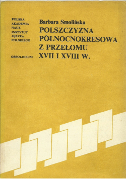 Polszczyzna północnokresowa z przełomu XVII i XVII