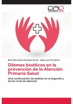 Dilemas bioéticos en la prevención de la Atención Primaria Salud