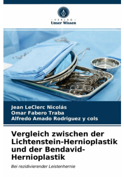 Vergleich zwischen der Lichtenstein-Hernioplastik und der Bendavid-Hernioplastik