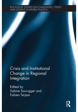 Crisis and Institutional Change in Regional Integration