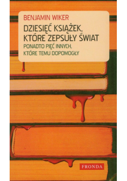 Dziesięć książek, które zepsuły świat