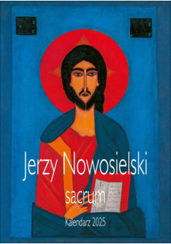 Kalendarz Nowosielski Sacrum 2025