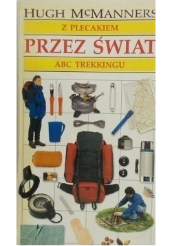 Z plecakiem przez świat ABC trekkingu