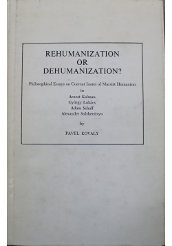 Rehumanization or dehumanization
