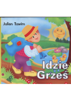 Tuwim Julian - Idzie Grześ