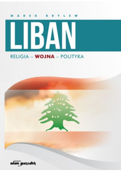 Liban Religia  Wojna  Polityka
