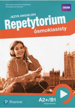 Repetytorium ósmoklasisty Język angielski Zeszyt ćwiczeń