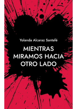 Mientras miramos hacia otro lado