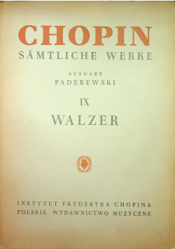 Chopin Samtliche Werke IX Walzer 1949 r.