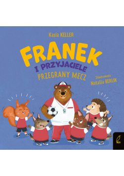 Franek i przyjaciele. Przegrany mecz. Jeżyk Franek