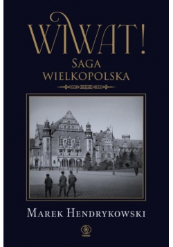 Wiwat! Saga wielkopolska