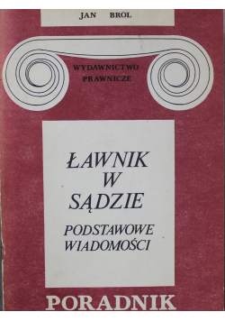 Ławnik w sądzie Podstawowe wiadomości