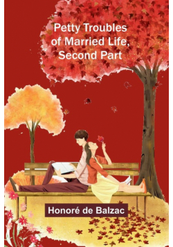 Petty Troubles of Married Life, Second Part