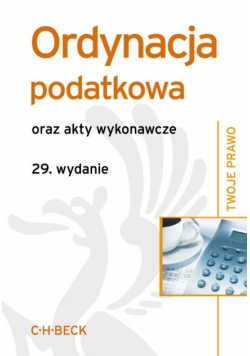 Ordynacja podatkowa oraz akty wykonawcze