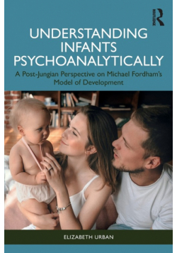 Understanding Infants Psychoanalytically