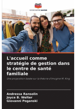 L'accueil comme stratégie de gestion dans le centre de santé familiale
