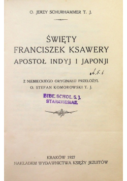 Święty Franciszek Ksawery Apostoł Indyj i Japonji 1927 r.