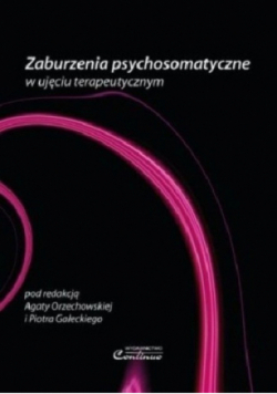 Zaburzenia psychosomatyczne w ujęciu terapeutycznym