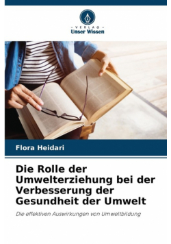 Die Rolle der Umwelterziehung bei der Verbesserung der Gesundheit der Umwelt