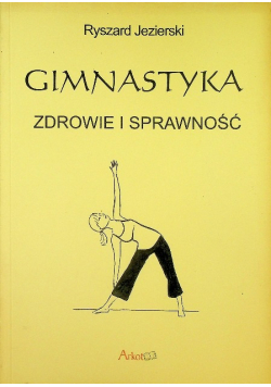 Gimnastyka zdrowie i sprawność