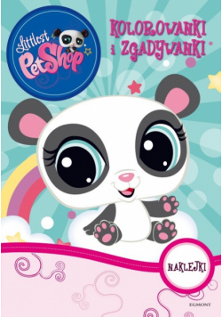 Littlest Pet Shops: Kolorowanki i zgadywanki z naklejkami