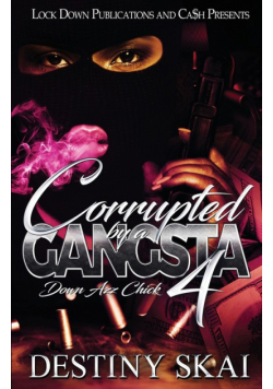 Corrupted by a Gangsta 4
