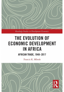 The Evolution of Economic Development in Africa
