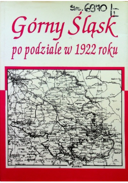 Górny Śląsk po podziale w 1922 roku