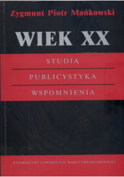 Wiek XX Studia Publistystyka Wspomnienia