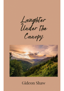 Laughter Under the Canopy