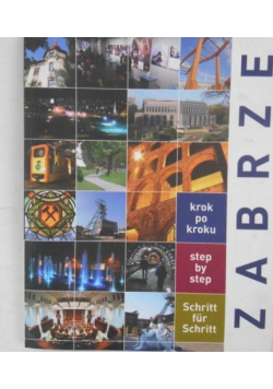 Zabrze krok po kroku Step by step Schritt fur Schritt