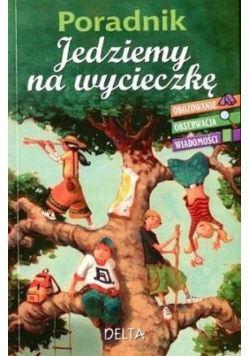 Jedziemy na wycieczkę
