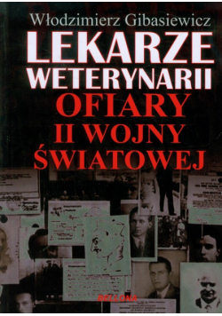 Lekarze weterynarii ofiary II Wojny Światowej