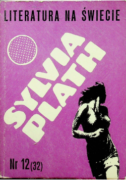 Literatura na świecie Nr 12 Sylvia Plath