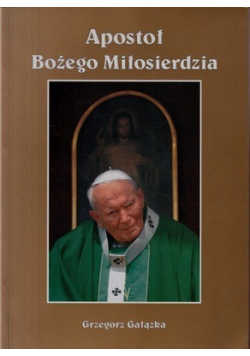 Apostoł Bożego Miłosierdzia