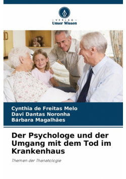 Der Psychologe und der Umgang mit dem Tod im Krankenhaus