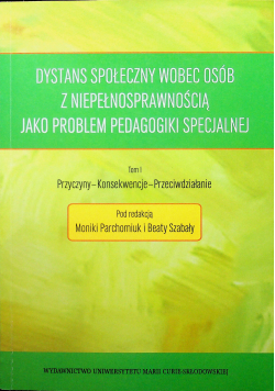 Dystans społeczny wobec osób z niepełnosprawnością jako problem pedagogiki specjalnej