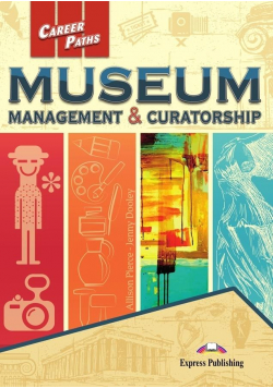 Career Paths: Museum: Management & Curatorship SB