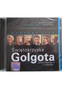 Koncert Live Świętokrzyska Golgota Janowi Pawłowi II z miłością 2 Płyty CD