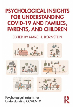 Psychological Insights for Understanding COVID-19 and Families, Parents, and Children