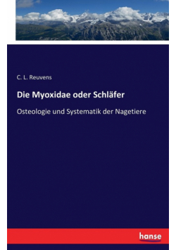 Die Myoxidae oder Schläfer