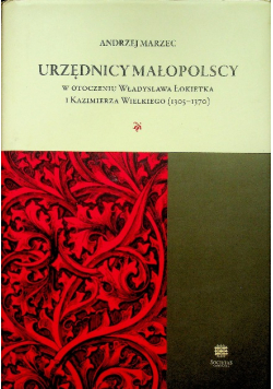 Urzędnicy małopolscy w otoczeniu Władysława Łokietka