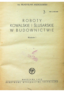 Roboty kowalskie i ślusarskie w budownictwie