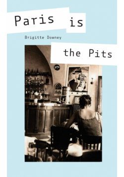 Paris Is the Pits