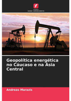 Geopolítica energética no Cáucaso e na Ásia Central