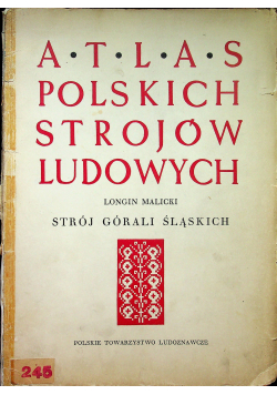 Atlas Polskich strojów ludowych strój górali Śląskich
