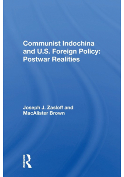Communist Indochina And U.s. Foreign Policy