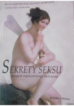 Sekrety seksu Poradnik stuprocentowego mężczyzny