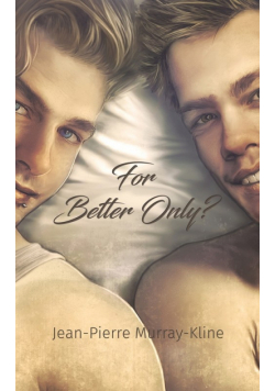 For Better Only?