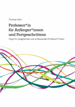 Professor*in für Anfänger*innen und Fortgeschrittene